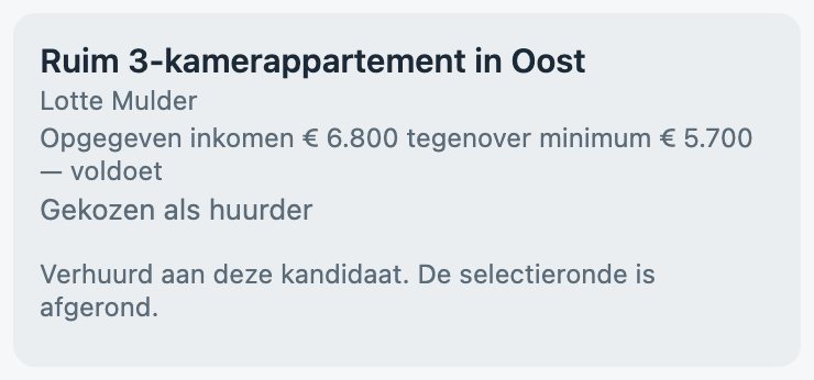 Een gekozen huurder: Verhuurd aan deze kandidaat. De selectieronde is afgerond.